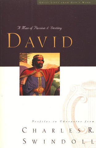 David: A Man of Passion & Destiny
