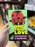 24 Exes and One True Love: Confessions ng Isang Ex-Heartbreaker