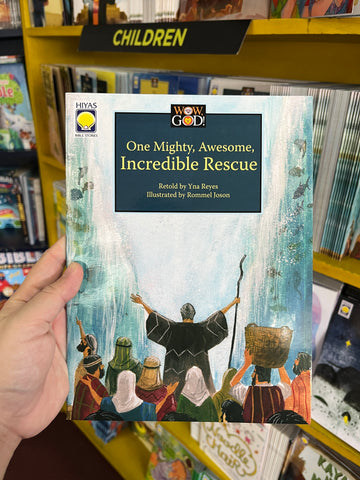 Wow, God: One Mighty, Awesome, Incredible Rescue
