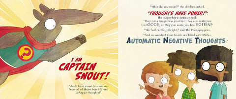 Captain Snout and the Super Power Questions: How to Calm Anxiety and Conquer Automatic Negative Thoughts (ANTs) Hardcover – Picture Book