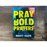 Pray Bold Prayers