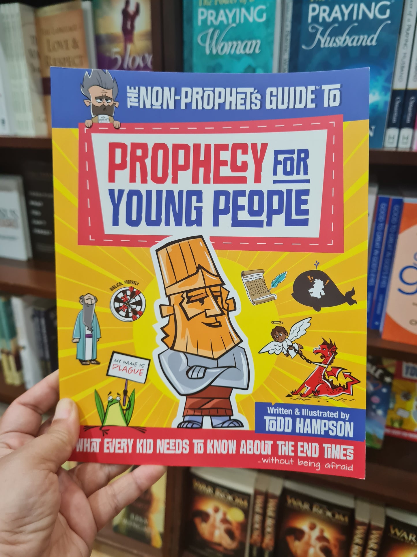 The Non-Prophet's Guide to Prophecy for Young People: What Every Kid Needs to Know About the End Times