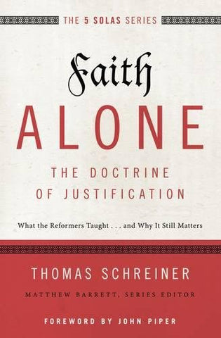Faith Alone - The Doctrine of Justification
