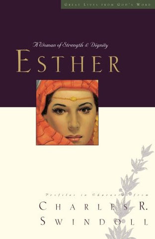 Great Lives: Esther - A Woman of Strength and Dignity