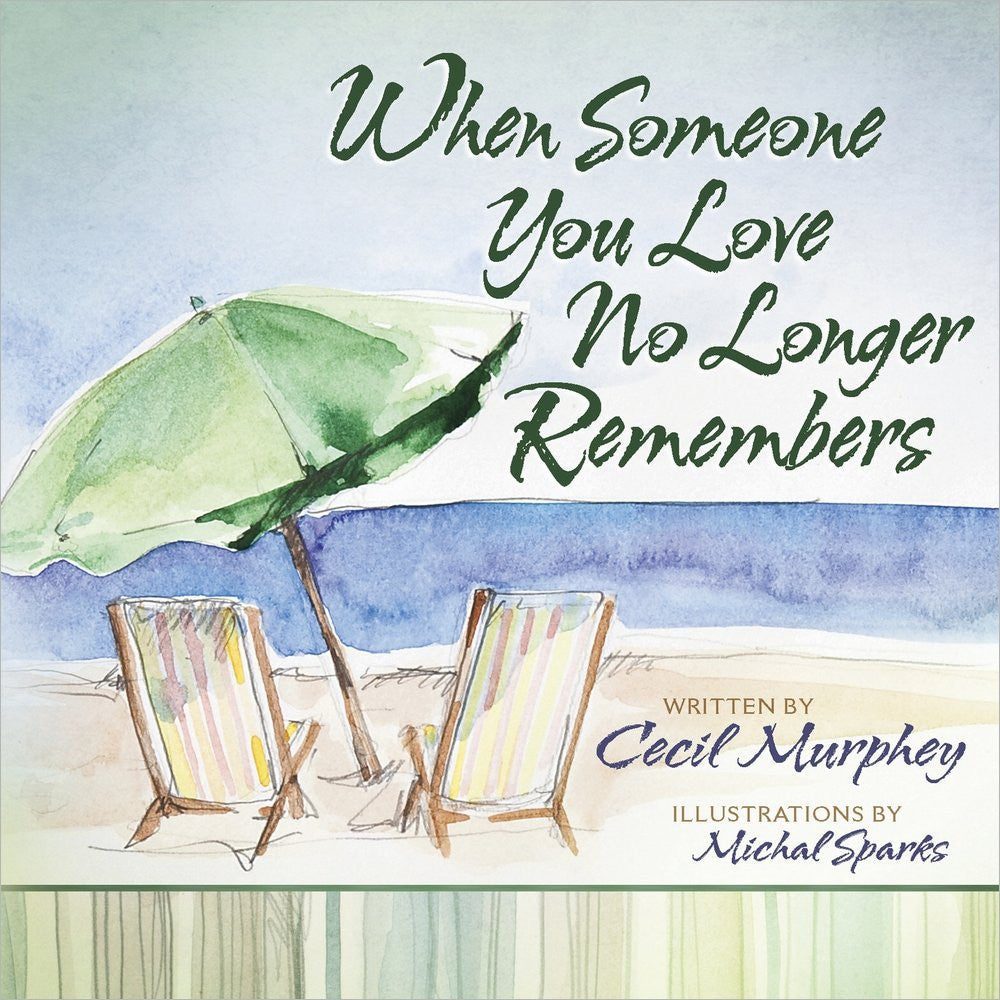 When Someone You Love No Longer Remembers (Hardcover)