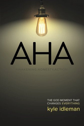 AHA: The God Moment That Changes Everything (SALE ITEM)