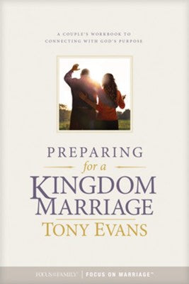 Preparing for a Kingdom Marriage: A Couples Workbook to Connecting with God's Purpose (Sale Item)