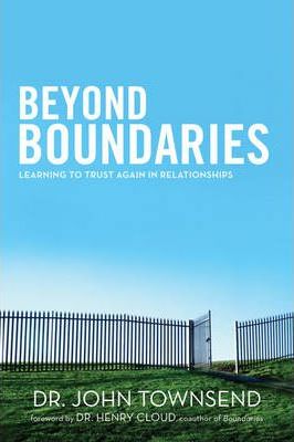 Beyond Boundaries : Learning to Trust Again in Relationships (SALE ITEM)