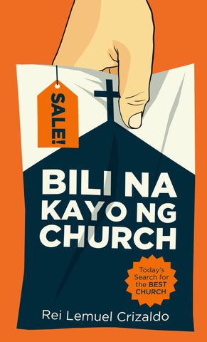 Bili na Kayo ng Church: Today's Search for the Best Church (SALE ITEM)