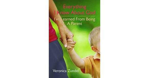 Everything I Know About God I've Learned from Being a Parent