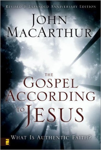 The Gospel According to Jesus: What Is Authentic Faith? (Hardcover)