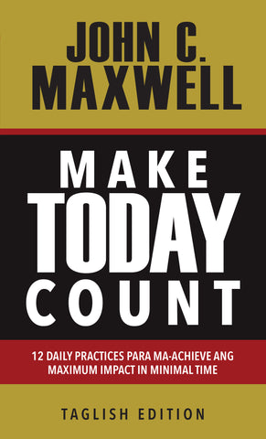 Make Today Count - Taglish Edition