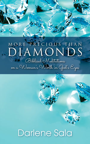 More Precious than Diamonds (Sale Item)