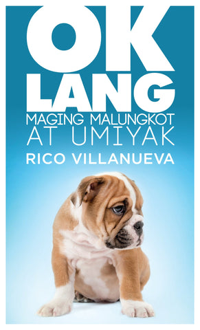 OK Lang Maging Malungkot at Umiyak (SALE ITEM)