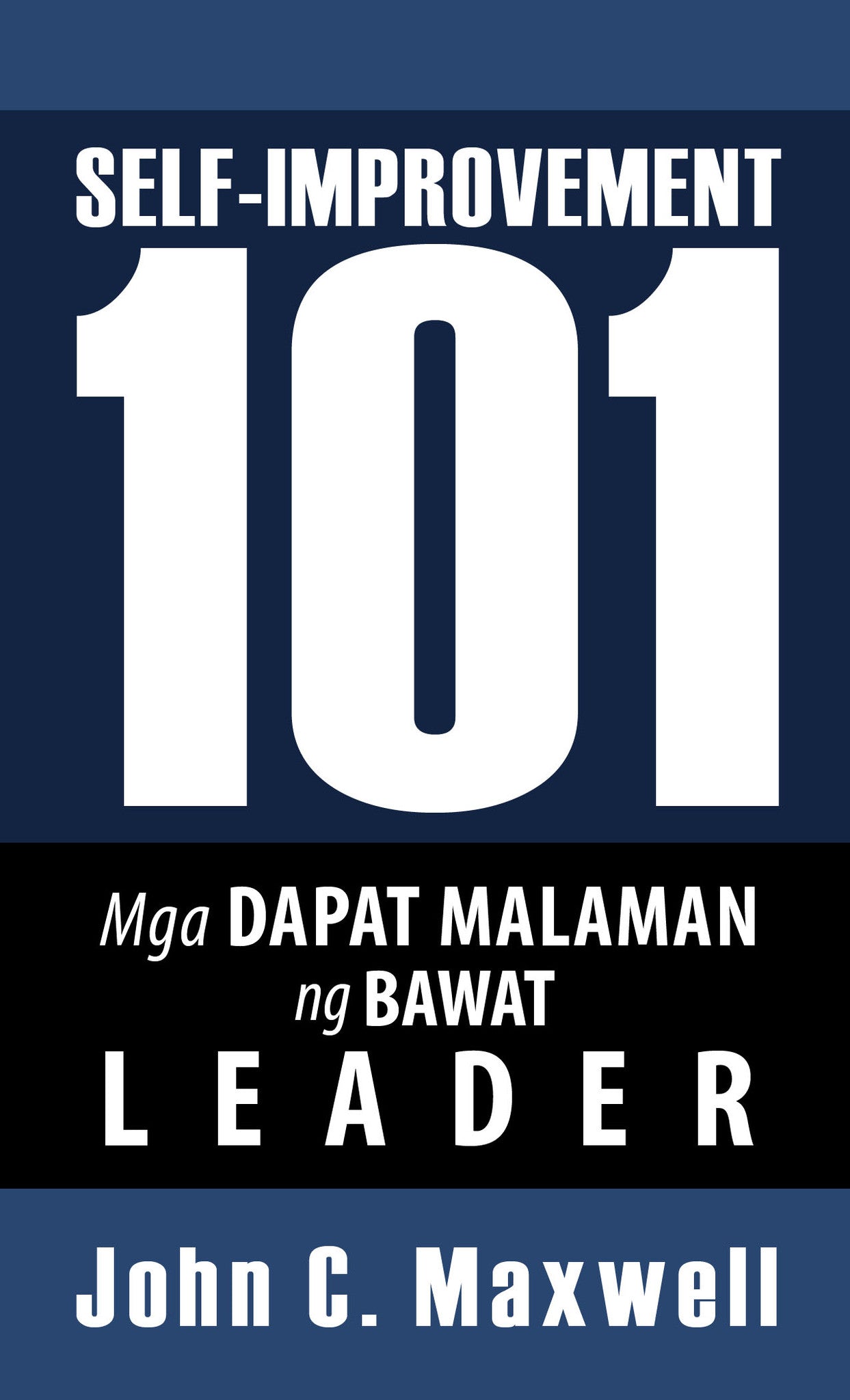Self-Improvement 101: Mga Dapat Malaman ng Bawat Leader