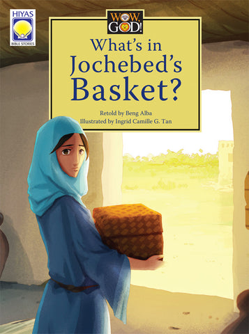 Wow, God: What's In Jochebed's Basket