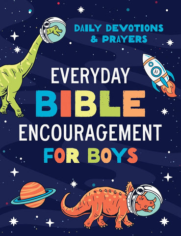 Everyday Bible Encouragement for Boys: Daily Devotions and Prayers Paperback