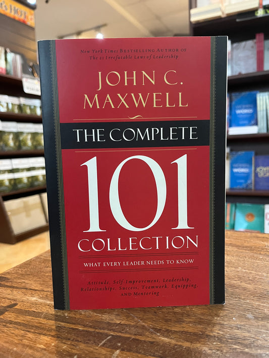 The Complete 101 Collection: What Every Leader Needs to Know