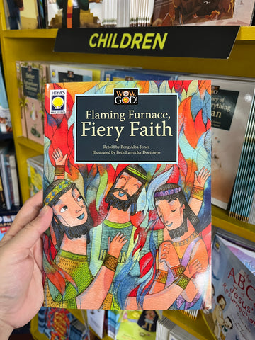 Wow, God: Flaming Furnace, Fiery Faith