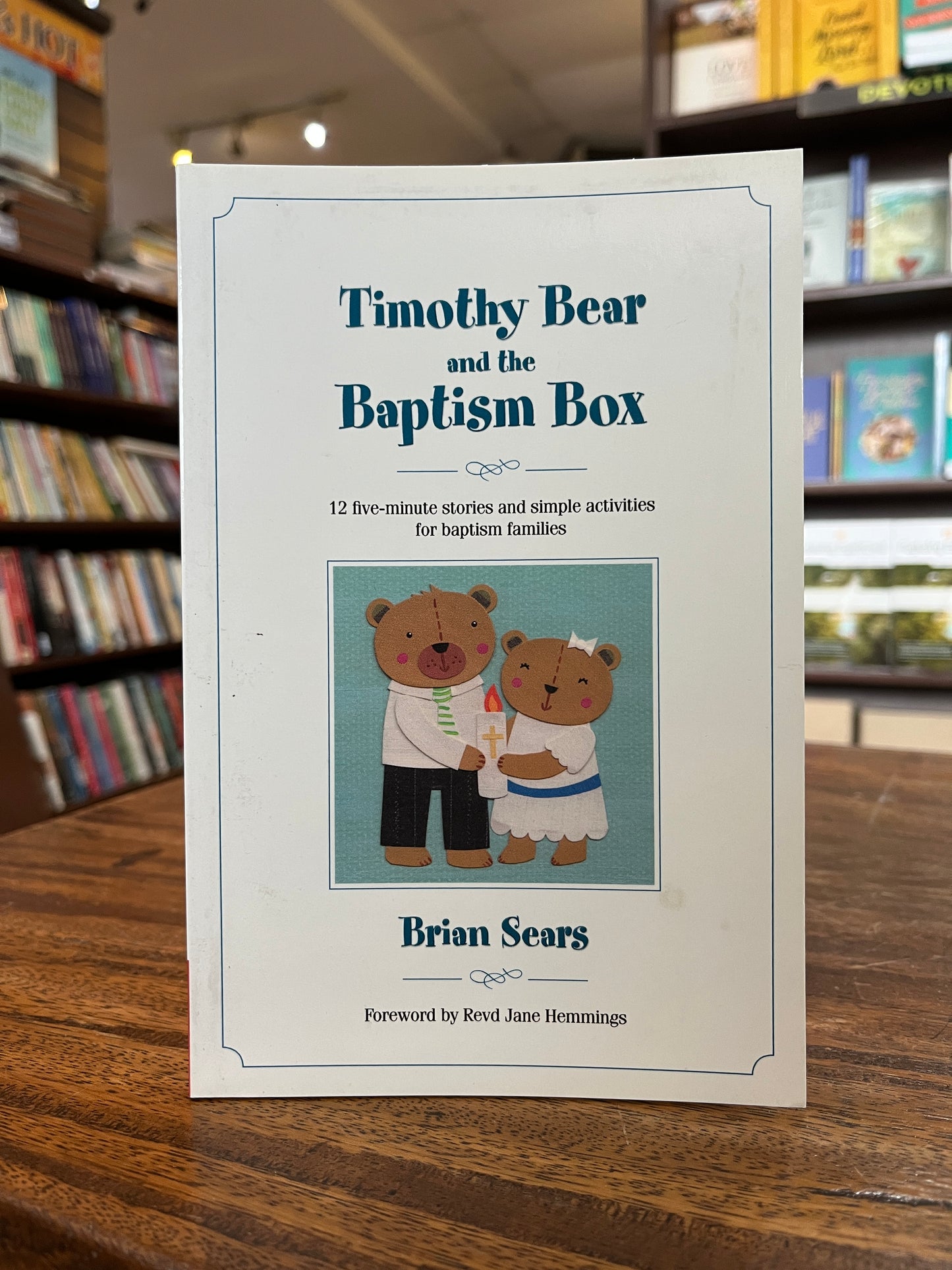 Timothy Bear and the Baptism Box: 12 Five-minute Stories and Simple Activities for Baptism Families (SALE ITEM)