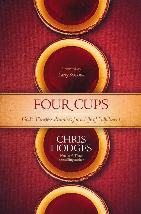 Four Cups: God's Timeless Promises for a Life of Fulfillment