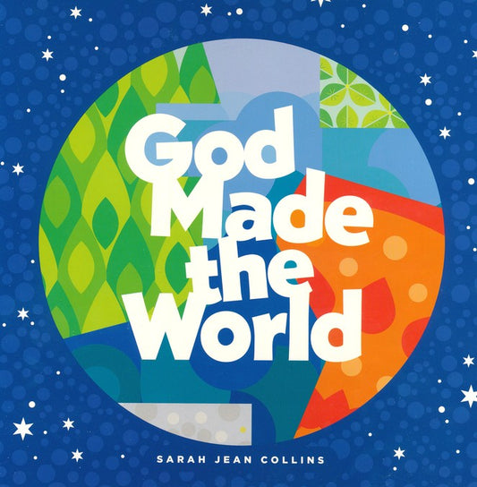 God Made the World Hardcover