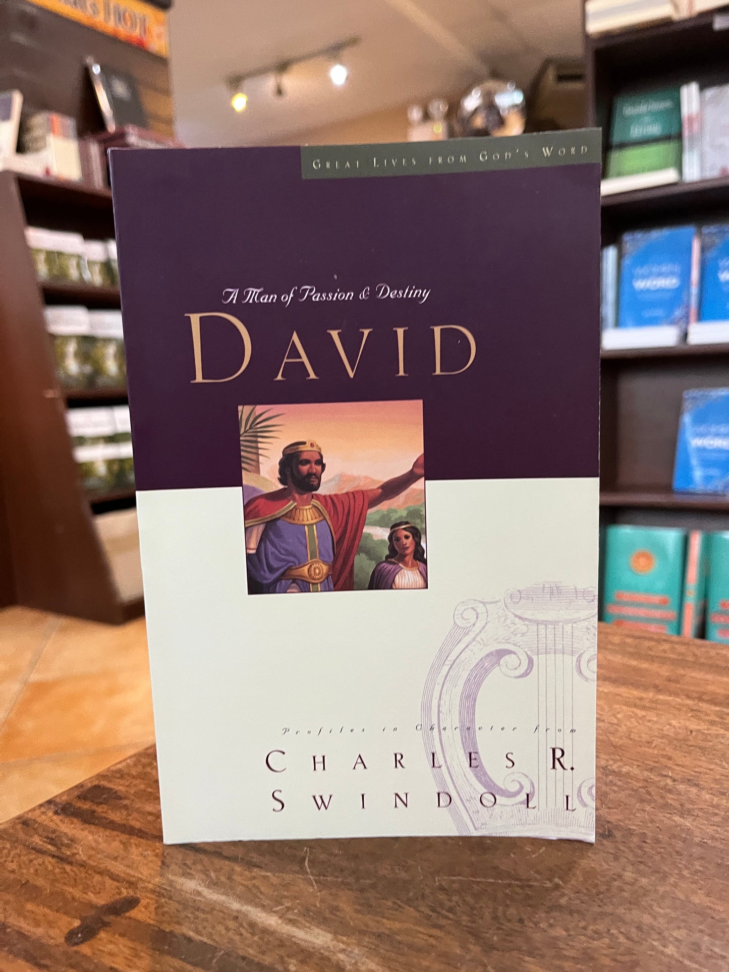 David: A Man of Passion & Destiny