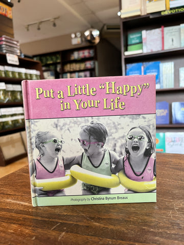 Put a Little "Happy" in Your Life