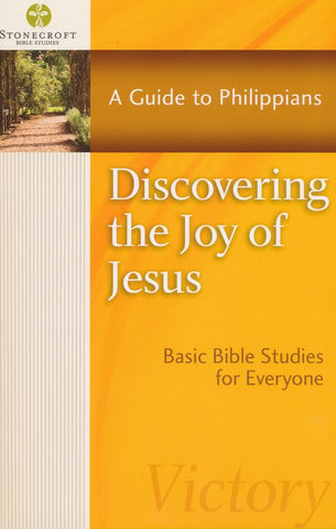 Discovering the Joy of Jesus: A Guide to Philippians (Philippians)