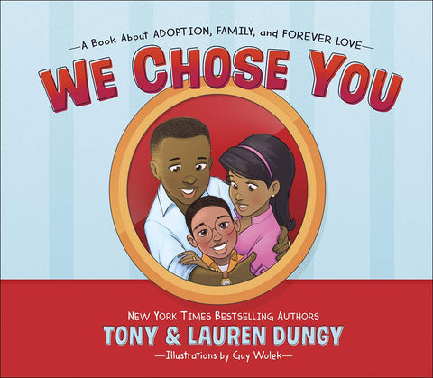 We Chose You: A Book About Adoption, Family, and Forever Love (OM)