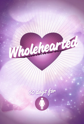 Wholehearted - Girls' Devotional (OM)