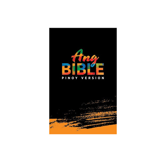 Ang Bible: Pinoy Version (Old and New Testament)