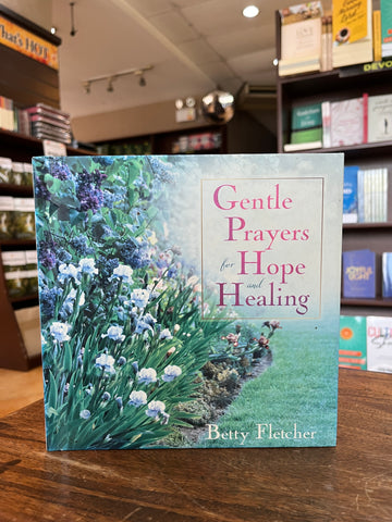 Gentle Prayers for Hope and Healing (Hardcover)