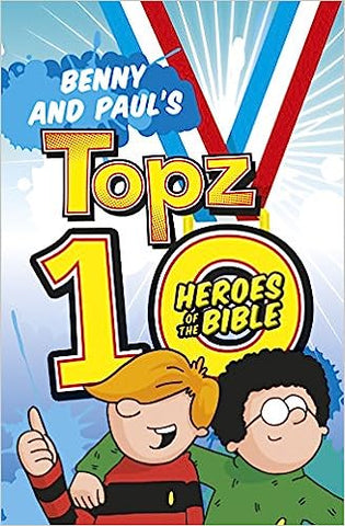 Benny and Paul's Topz 10 Heroes of the Bible (OM)