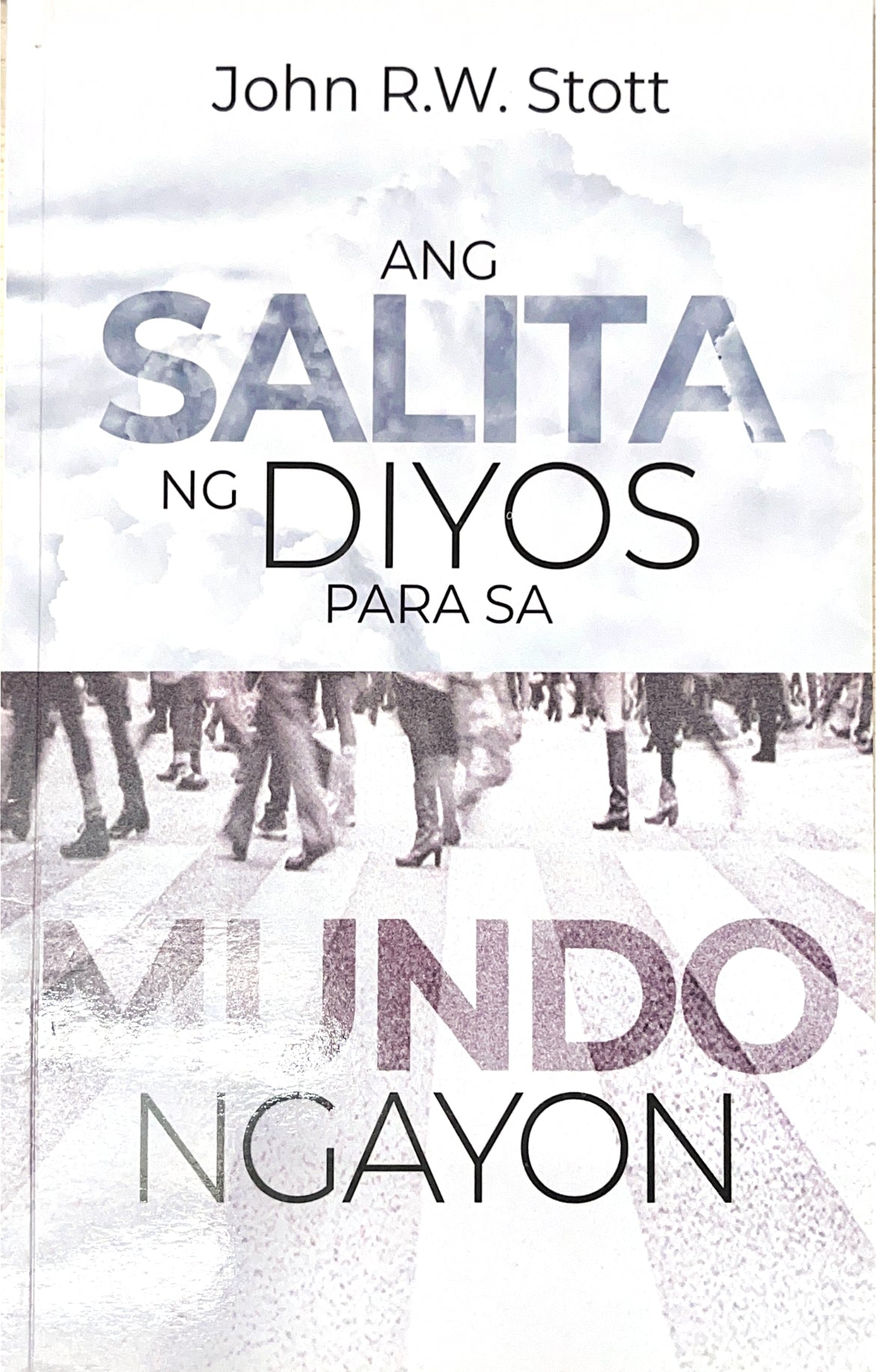 Ang Salita Ng Diyos Para Sa Mundo Ngayon (Taglish)