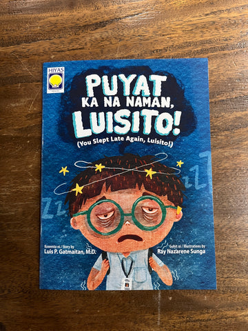 Puyat Ka Na Naman, Luisito!