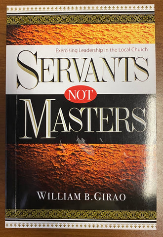 Servants Not Masters