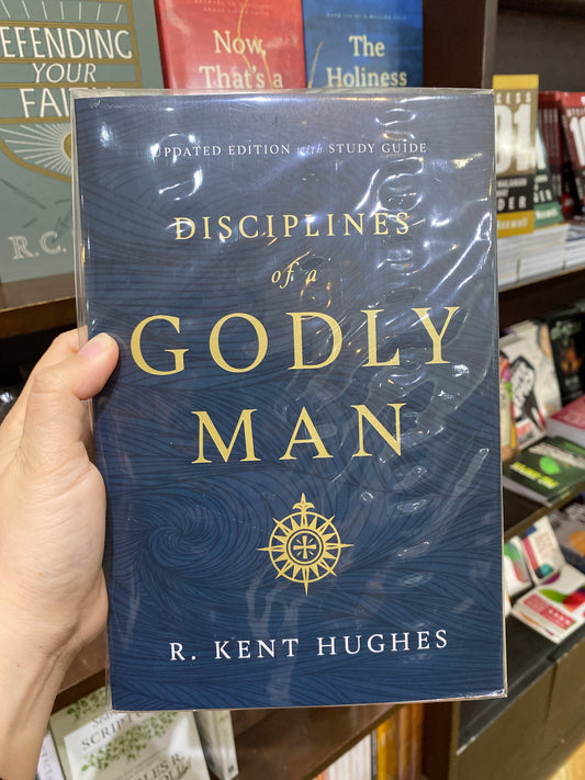 Disciplines of a Godly Man (Updated Edition)