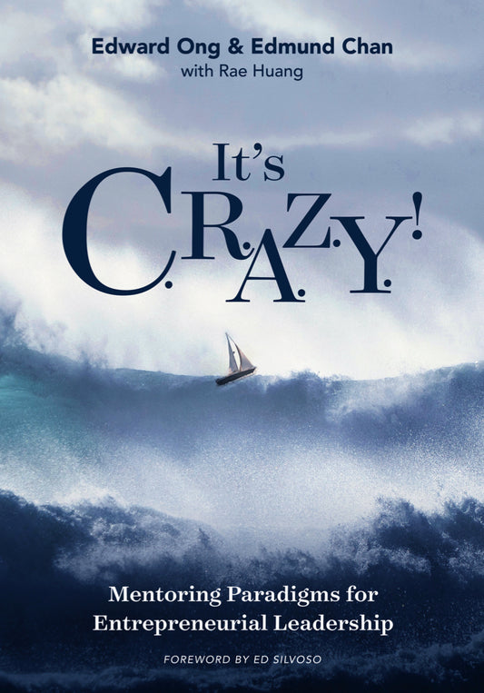 It's C.R.A.Z.Y: Mentoring Paradigms for Entrepreneurial Leadership