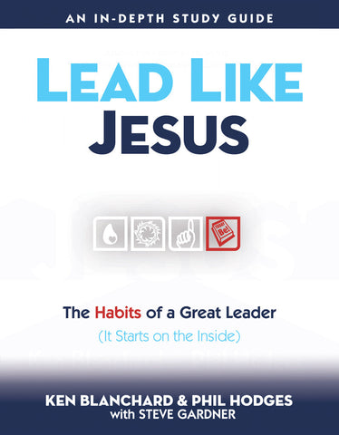 Lead Like Jesus: The Habits of a Great Leader (SALE ITEM)