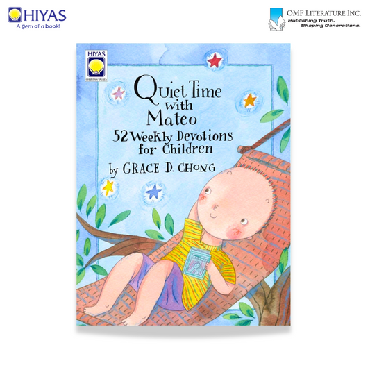 Quiet Time with Mateo: 52 Weekly Devotions for Children