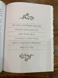 The Well-Watered Woman: Rooted in Truth, Growing in Grace, Flourishing in Faith