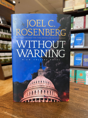 Without Warning: A J. B. Collins Series Political and Military Action Thriller (Book 3) Hardcover (SALE ITEM)
