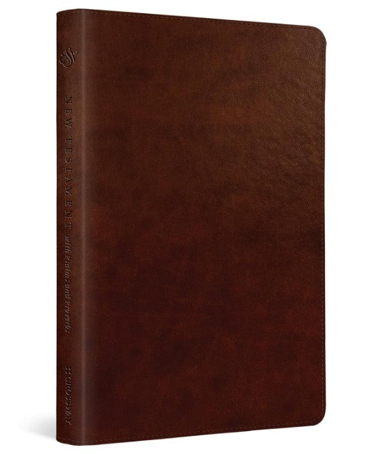 ESV New Testament with Psalms and Proverbs (TruTone, Chestnut)