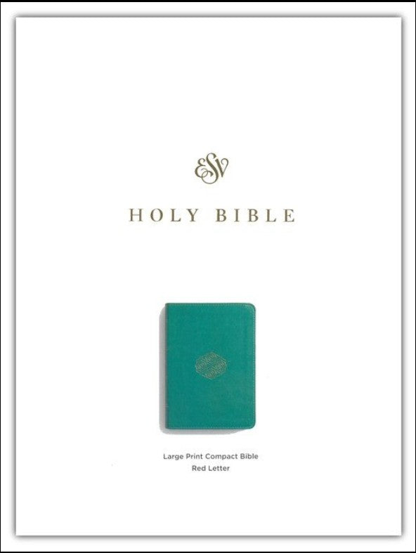 ESV Large Print Compact Bible, Red Letter (TruTone, Teal, Bouquet Design)