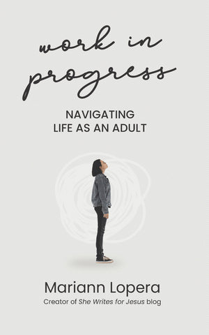 Work In Progress: Navigating Life As An Adult