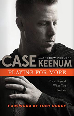 Playing for More: Trust Beyond What You Can See, Hardcover (OM)
