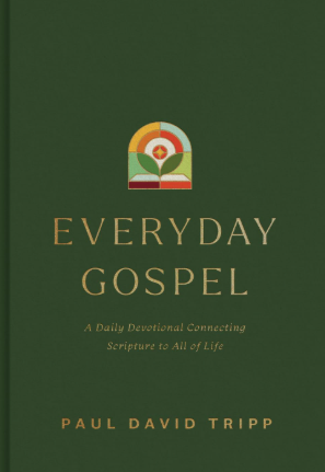 Everyday Gospel: A Daily Devotional Connecting Scripture to All of Life