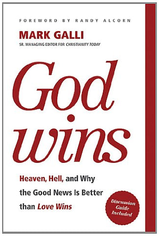 God Wins: Heaven, Hell, and Why the Good News Is Better than Love Wins (OM)