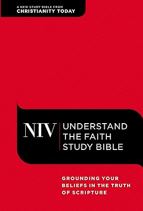 NIV, Understand the Faith Study Bible, Hardcover: Grounding Your Beliefs in the Truth of Scripture